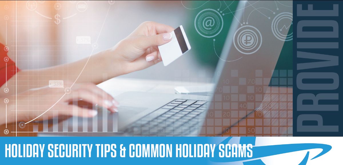holiday security tips and common holiday scams holiday security tips and common holiday scams