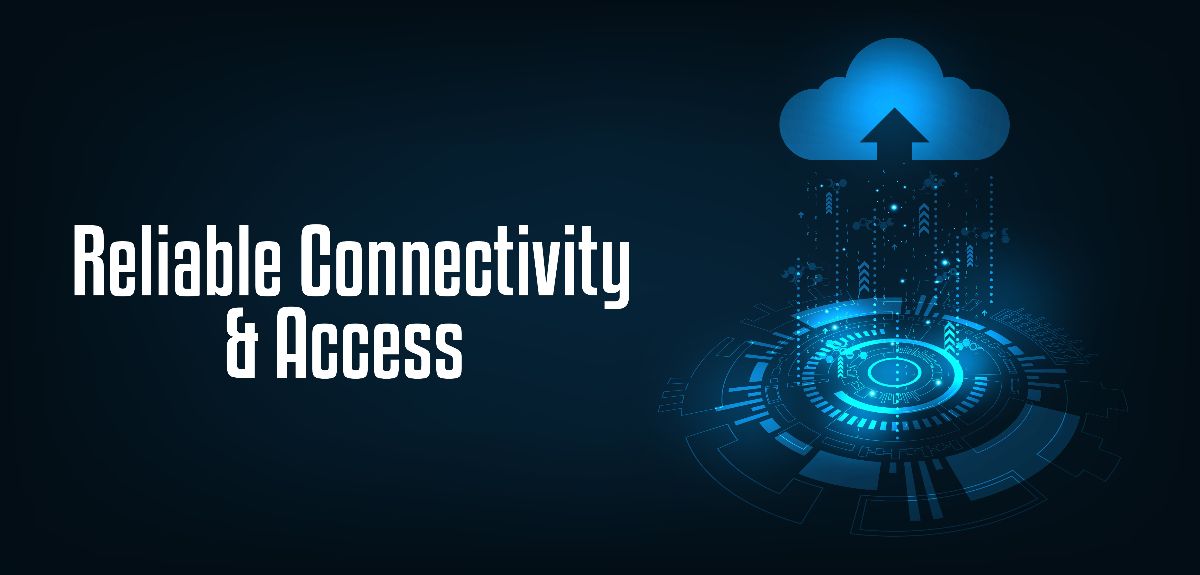 reliable connectivity reliable connectivity